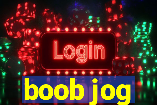 boob jog