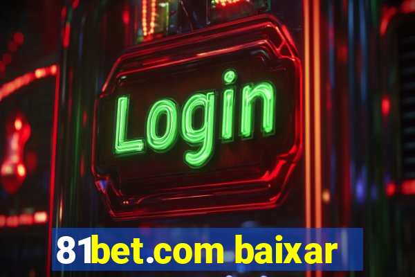 81bet.com baixar