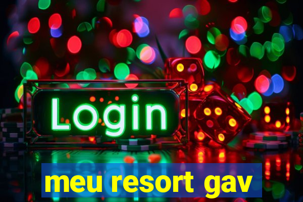 meu resort gav