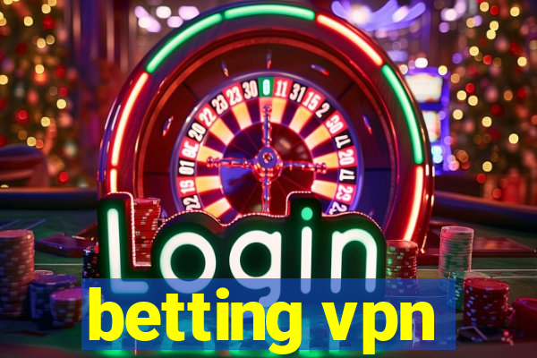 betting vpn