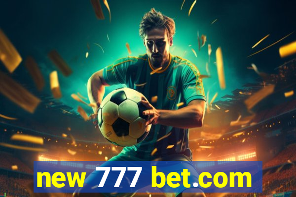 new 777 bet.com