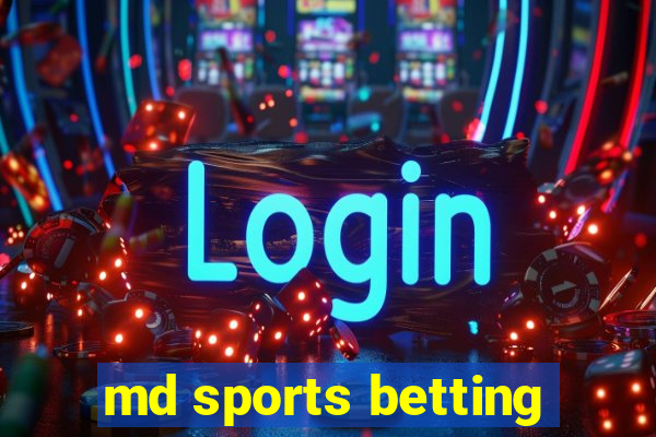 md sports betting