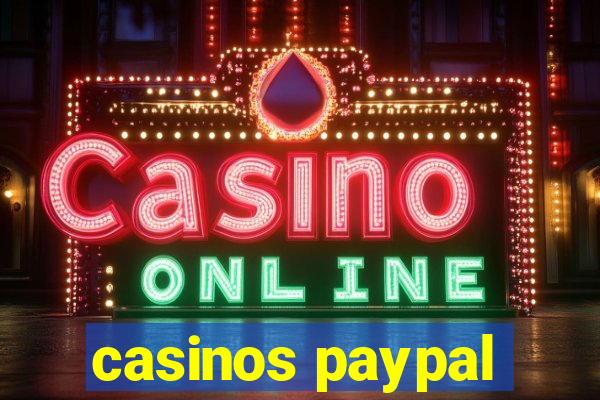 casinos paypal