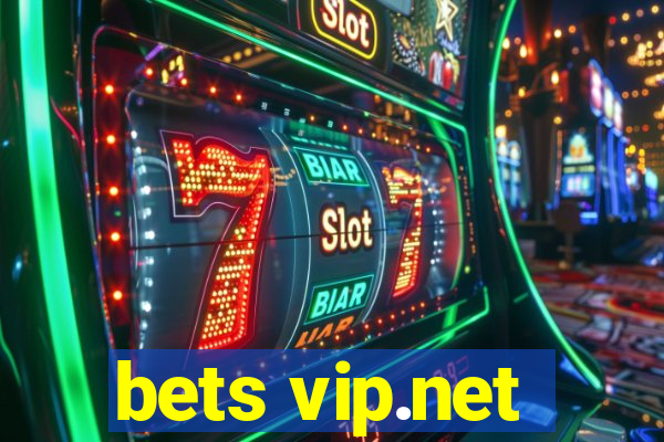 bets vip.net