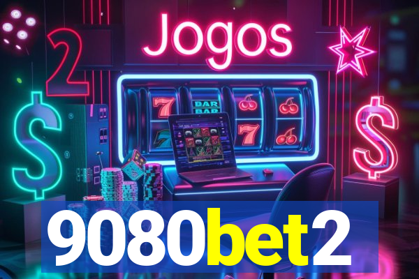 9080bet2