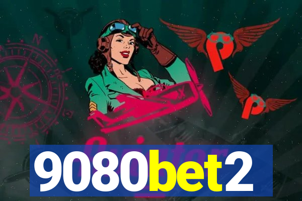 9080bet2