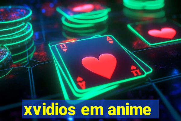 xvidios em anime