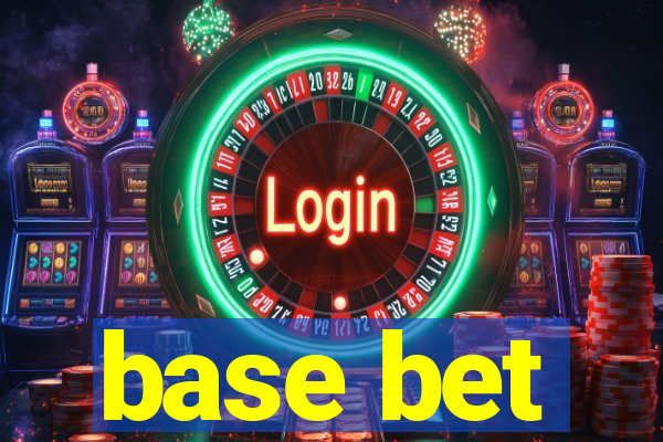 base bet