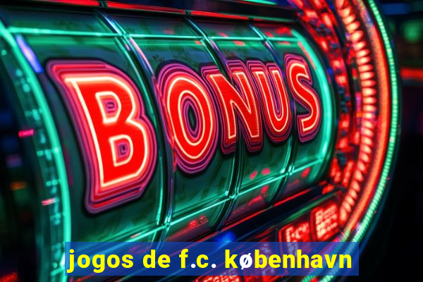 jogos de f.c. københavn