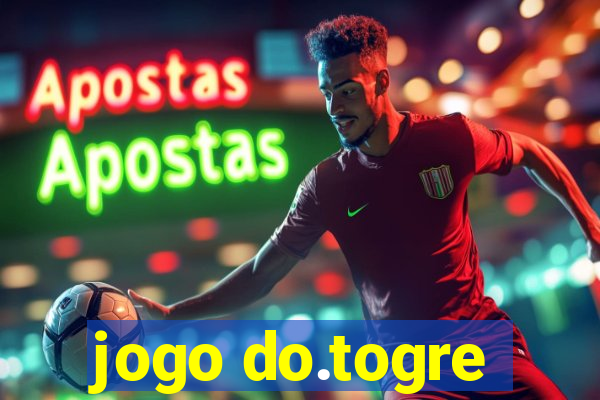 jogo do.togre