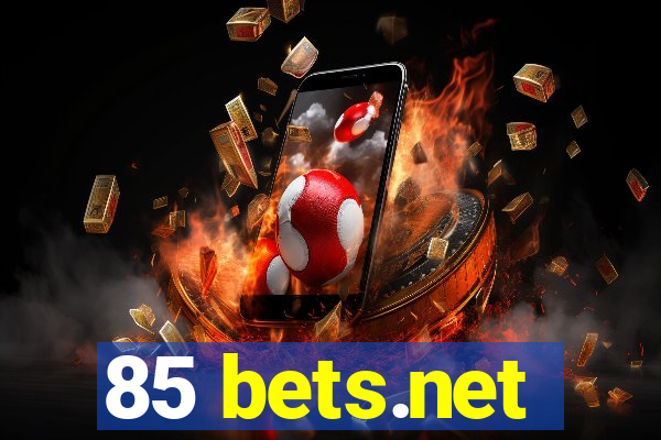 85 bets.net