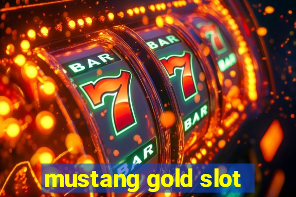 mustang gold slot