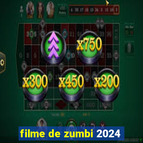 filme de zumbi 2024