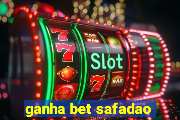 ganha bet safadao