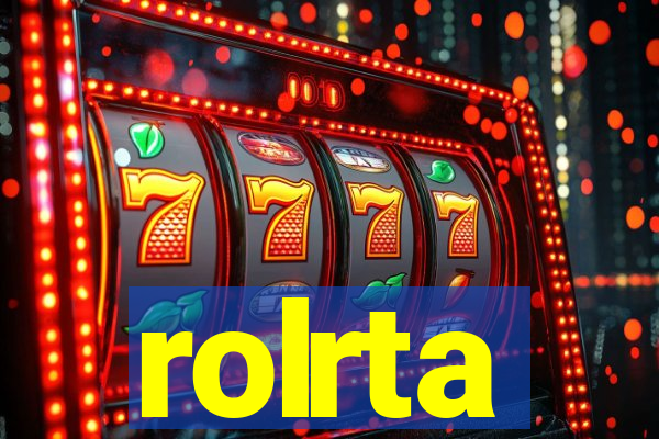 rolrta