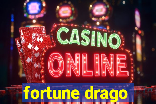 fortune drago