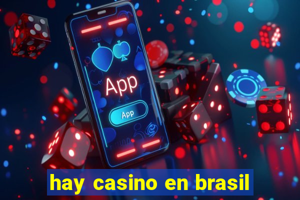 hay casino en brasil