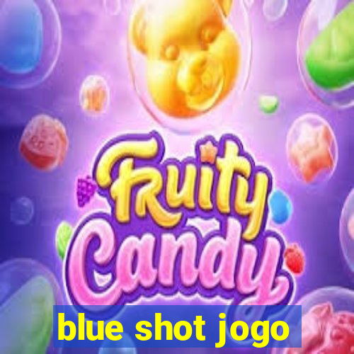 blue shot jogo