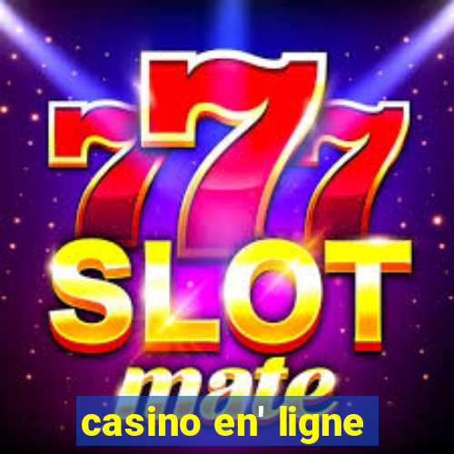 casino en' ligne