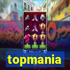 topmania