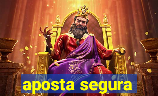 aposta segura