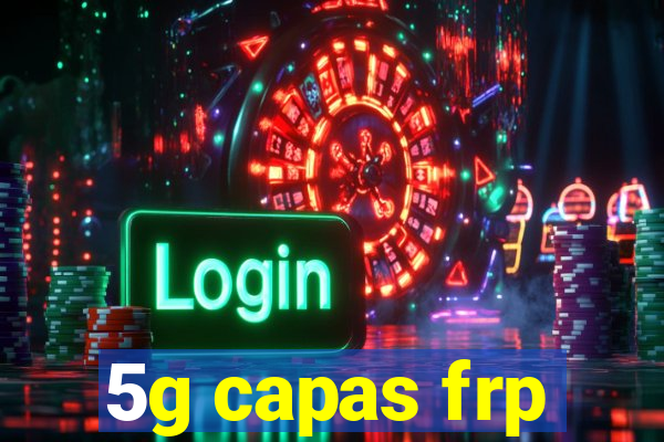 5g capas frp