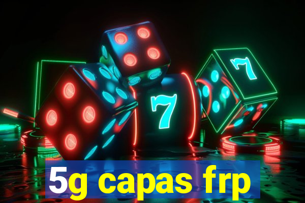 5g capas frp