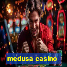 medusa casino