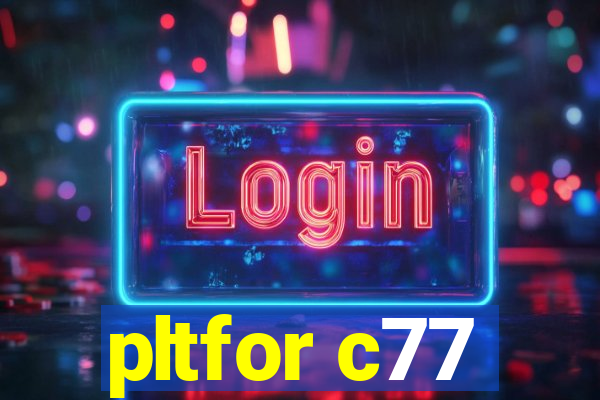 pltfor c77