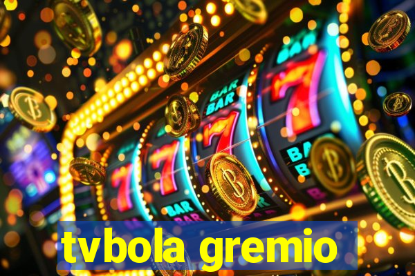 tvbola gremio