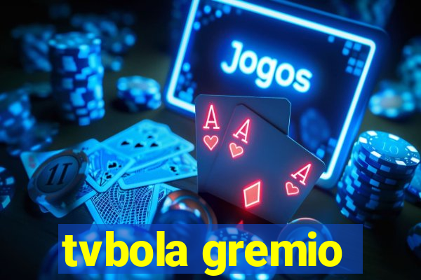 tvbola gremio