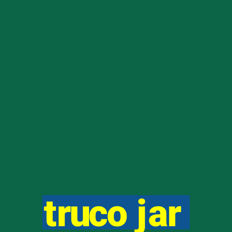 truco jar