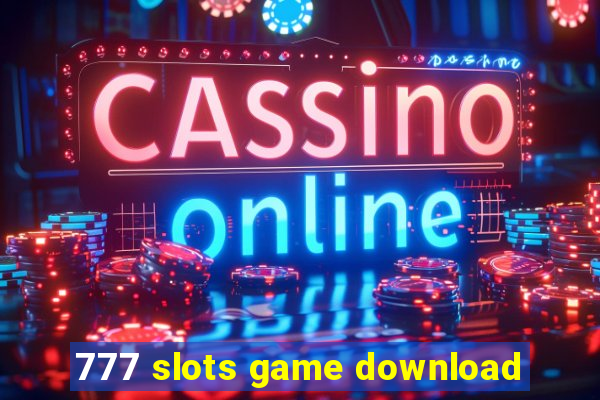 777 slots game download