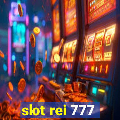 slot rei 777