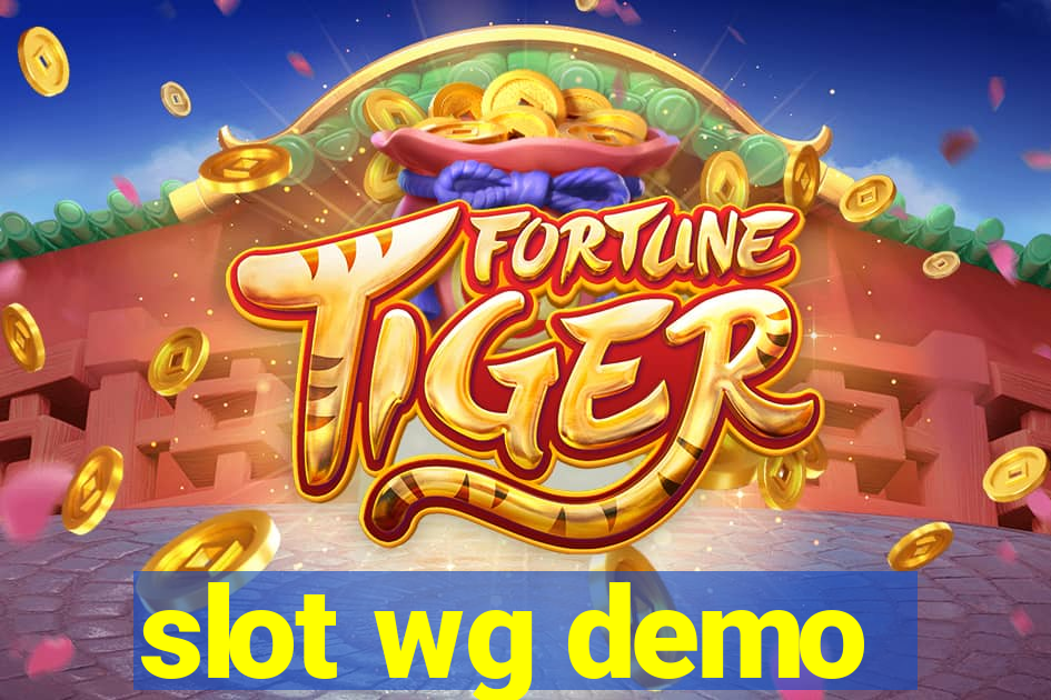 slot wg demo