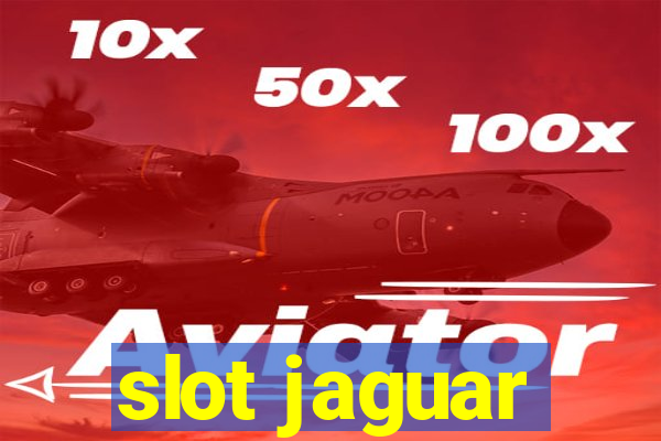 slot jaguar