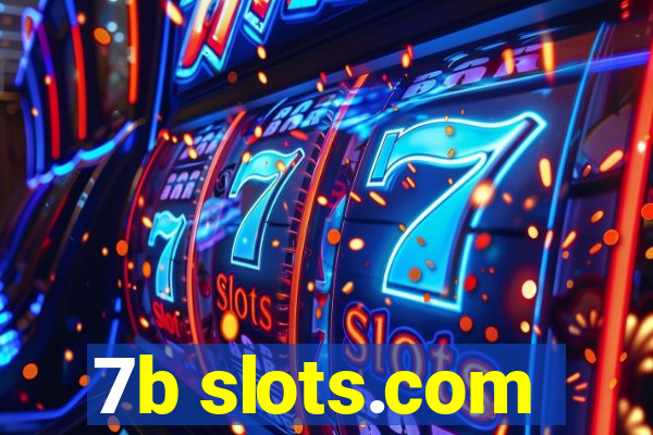 7b slots.com