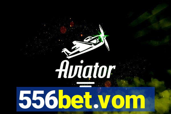 556bet.vom