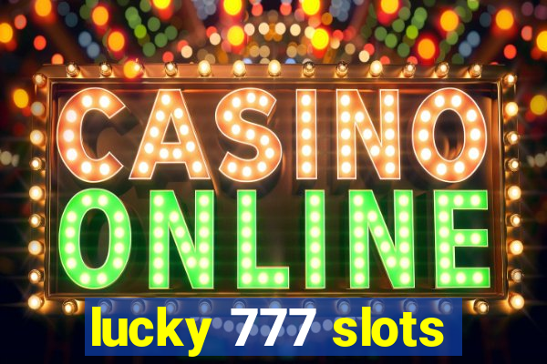 lucky 777 slots