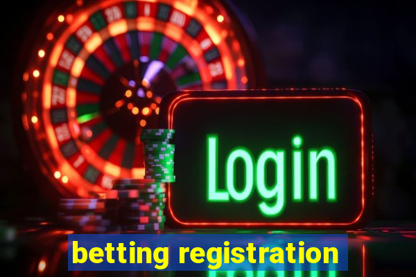 betting registration