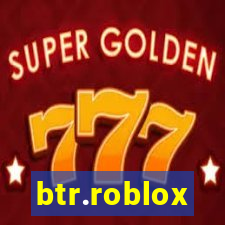 btr.roblox