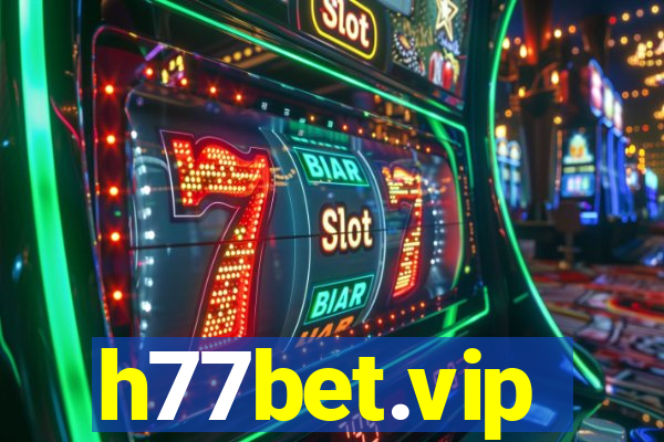 h77bet.vip