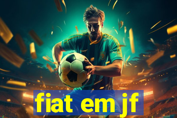 fiat em jf