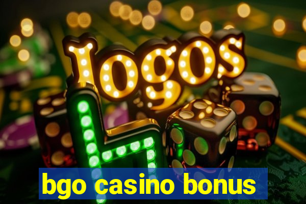 bgo casino bonus