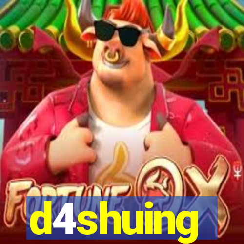 d4shuing