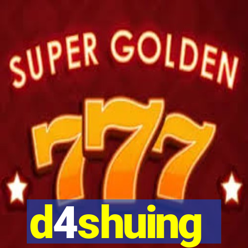 d4shuing