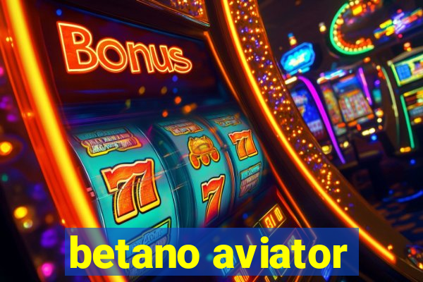 betano aviator