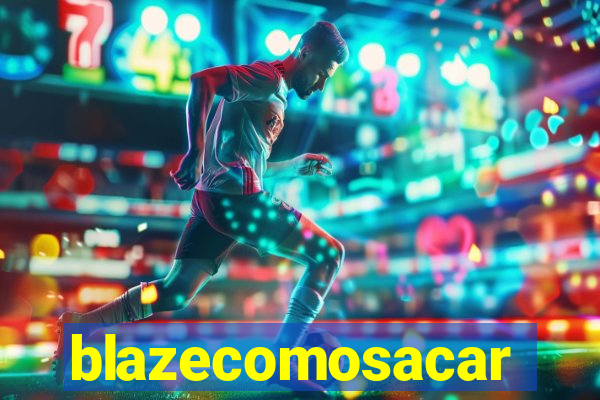 blazecomosacar