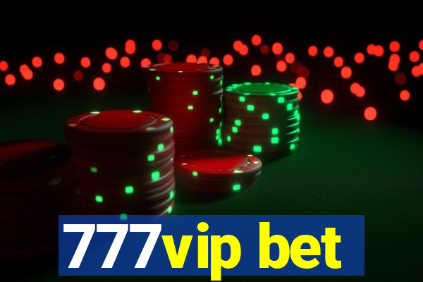 777vip bet