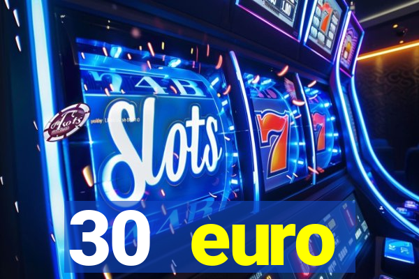 30 euro startguthaben online casino